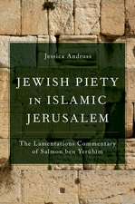 Jewish Piety in Islamic Jerusalem