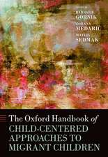 The Oxford Handbook of Child-Centered Approaches to Migrant Children