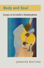 Body and Soul: Essays on Aristotle's Hylomorphism