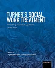 Turner's Social Work Treatment: Interlocking Theoretical Approaches