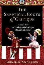 The Skeptical Roots of Critique