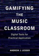 Gamifying the Music Classroom: Digital Tools for Practical Application