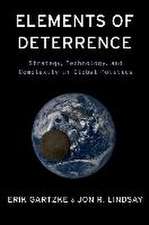 Elements of Deterrence: Strategy, Technology, and Complexity in Global Politics