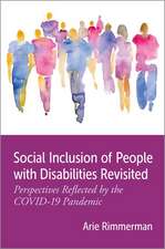 Social Inclusion of People with Disabilities Revisited: Perspectives Reflected by the COVID-19 Pandemic