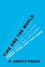 Time and the World: Every Thing and Then Some