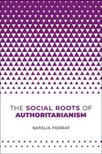 The Social Roots of Authoritarianism