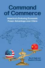 Command of Commerce: America's Enduring Economic Power Advantage over China