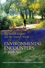 The British Empire and the Natural World: Environmental Encounters in South Asia