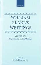 William Blake's Writings: Volume I: Engraved and Etched Writings. Volume II: Writings