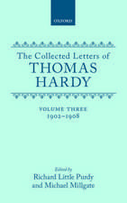 The Collected Letters of Thomas Hardy: Volume 3: 1902-1908