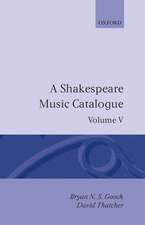 A Shakespeare Music Catalogue: Volume V: Bibliography