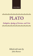 Euthyphro; Apology of Socrates; Crito