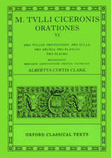 Cicero Orationes. Vol. VI