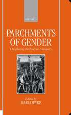 Parchments of Gender: Deciphering the Body in Antiquity