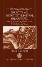 Narrative and Fantasy in the Post-War German Novel: A Study of Novels by Johnson, Frisch, Wolf, Becker, and Grass