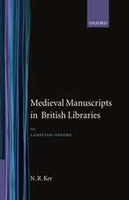 Medieval Manuscripts in British Libraries: Volume 3: Lampeter - Oxford