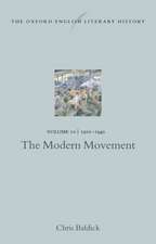 The Oxford English Literary History: Volume 10: 1910-1940: The Modern Movement