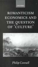 Romanticism, Economics and the Question of 'Culture'