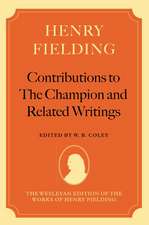 Henry Fielding: Contributions to The Champion, and Related Writings