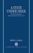 A State Under Siege: The Establishment of Northern Ireland, 1920-1925