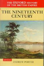 The Oxford History of the British Empire: Volume III: The Nineteenth Century