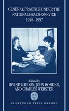 General Practice under the National Health Service, 1948-1997: The First Fifty Years