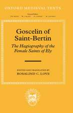 Goscelin of Saint-Bertin: The Hagiography of the Female Saints of Ely