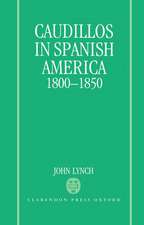 Caudillos in Spanish America 1800-1850