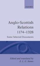 Anglo-Scottish Relations 1174-1328: Some Selected Documents