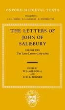 The Letters: Volume II: The Later Letters (1163-1180)