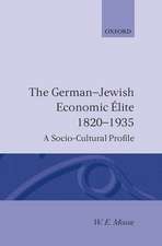 The German-Jewish Economic Elite 1820-1935: A Socio-Cultural Profile