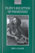 Plato's Reception of Parmenides