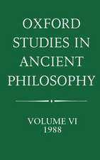 Oxford Studies in Ancient Philosophy: Volume VI: 1988