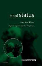 Moral Status: Obligations to Persons and Other Living Things