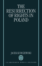 The Resurrection of Rights in Poland