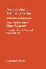 New Testament Textual Criticism: Its Significance for Exegesis. Essays in Honour of Bruce M. Metzger