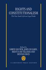 Rights and Constitutionalism: The New South African Legal Order