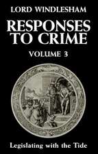 Responses to Crime, Volume 3: Legislating with the Tide