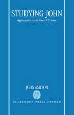 Studying John: Approaches to the Fourth Gospel