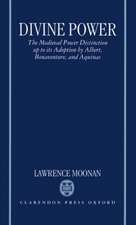 Divine Power: The Medieval Power Distinction up to its Adoption by Albert, Bonaventure, and Aquinas