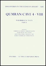 Discoveries in the Judaean Desert: Volume XIII. Qumran Cave 4: VIII: Parabiblical Texts, Part I