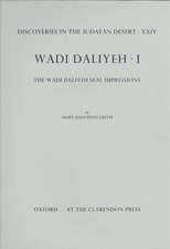 Discoveries in the Judaean Desert: Volume XXIV. Wadi Daliyeh I: The Wadi Daliyeh Seal Impressions