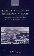 Verbal Syntax in the Greek Pentateuch: Natural Greek Usage and Hebrew Interference