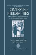 Contested Hierarchies: A Collaborative Ethnography of Caste among the Newars of the Kathmandu Valley, Nepal