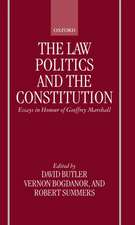 The Law, Politics, and the Constitution: Essays In Honour of Geoffrey Marshall