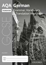 AQA GCSE German Foundation Grammar, Vocabulary & Translation Workbook for the 2016 specification (Pack of 8)