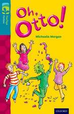 Oxford Reading Tree TreeTops Fiction: Level 9 More Pack A: Oh, Otto!