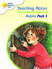 Oxford Reading Tree: Levels 6-10: Robins: Teaching Notes Pack 3