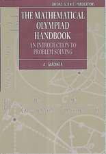 The Mathematical Olympiad Handbook: An Introduction to Problem Solving based on the First 32 British Mathematical Olympiads 1965-1996