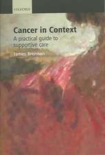 Cancer in Context: A practical guide to supportive care